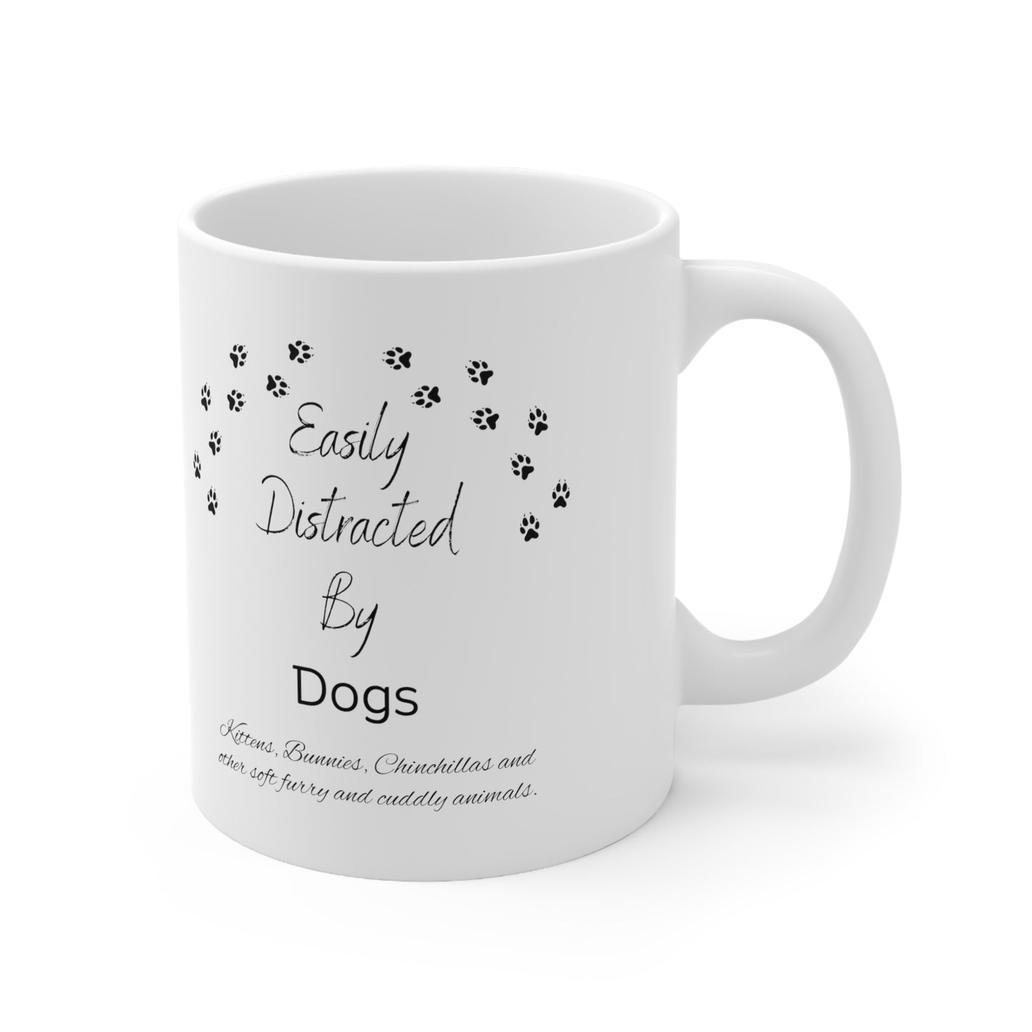 Distracted By Dogs and Other Furry Animals Coffee Mug