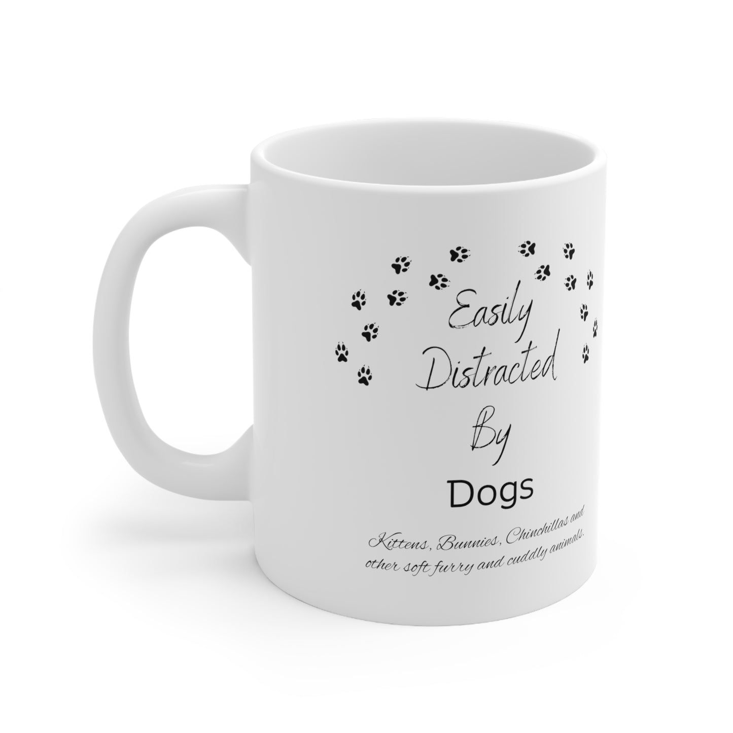 Distracted By Dogs and Other Furry Animals Coffee Mug