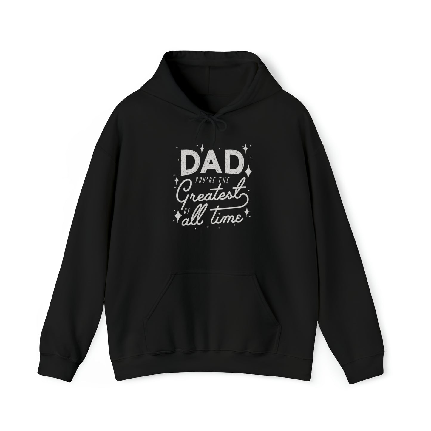 Greatest Dad Hooded Sweatshirt